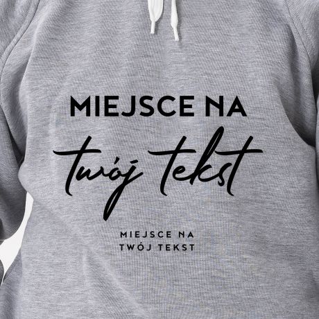Bluza z wasnym napisem TWJ TEKST - S
