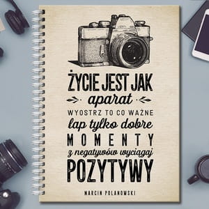 Notatnik personalizowany YCIE JEST JAK APARAT prezent dla fotografa