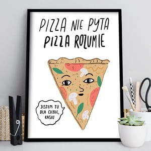 Plakat personalizowany 31x41 cm PIZZA ROZUMIE prezent dla mionika pizzy