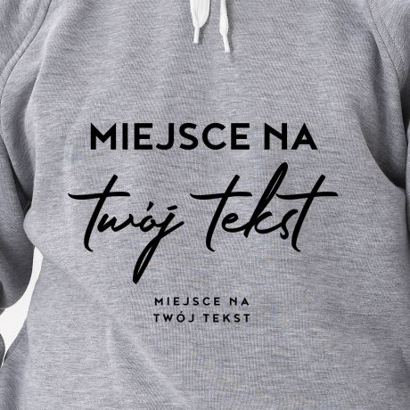 Bluza z wasnym napisem TWJ TEKST - XXL