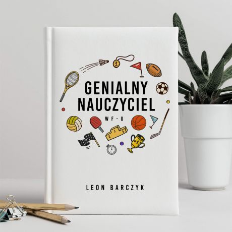 Caoroczny kalendarz dla nauczyciela WF-u GENIALNY NAUCZYCIEL prezent dla nauczyciela wf  kalendarz nauczyciela