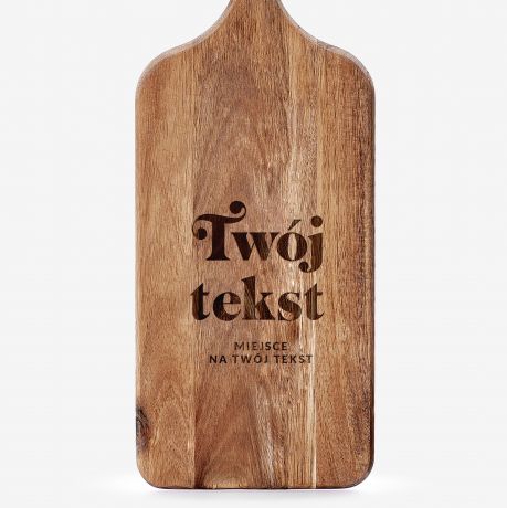 Akacjowa deska do krojenia z wasnym grawerem TWJ TEKST