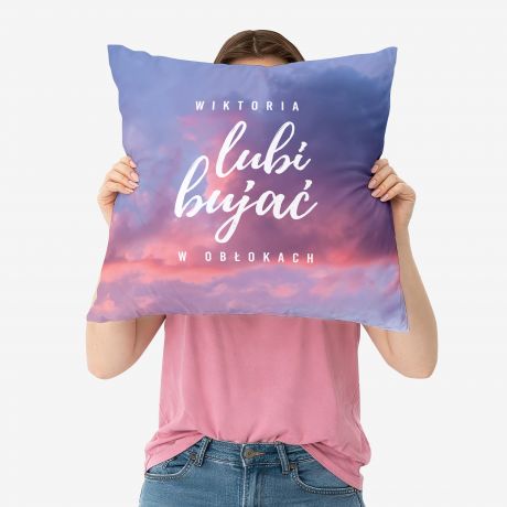 Du�a poduszka dla marzycielki BUJA� W OB�OKACH poduszka z nadrukiem poduszka personalizowana