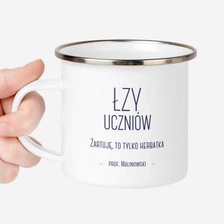 Emaliowany kubek ZY UCZNIW mieszny prezent dla nauczyciela kubek dla nauczyciela