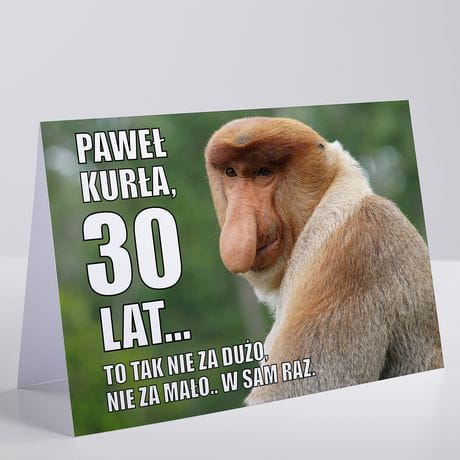Śmieszna kartka na 30 urodziny KURŁA z nosaczem