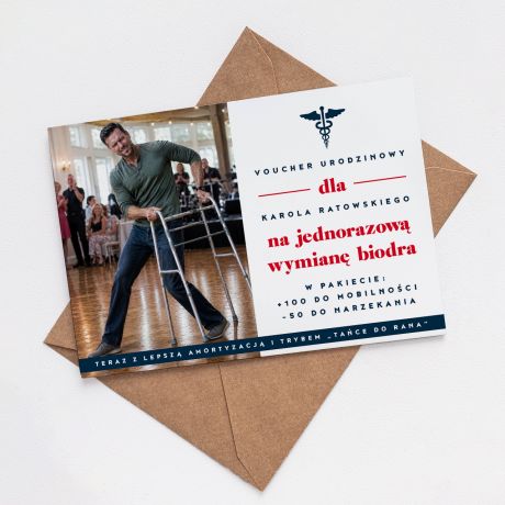 Kartka urodzinowa VOUCHER NA WYMIAN� BIODRA �mieszna kartka na urodziny kartka z okazji urodzin