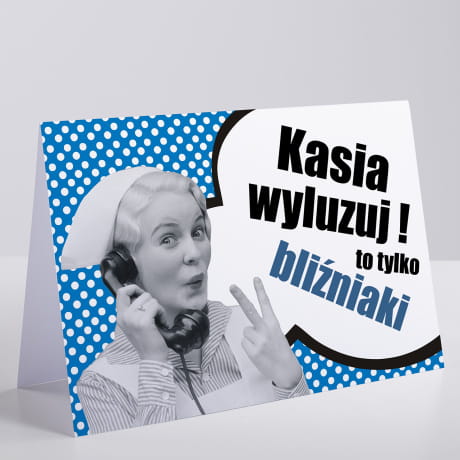 Kartka z okazji narodzin bliniakw WYLUZUJ! TO TYLKO BLINIAKI