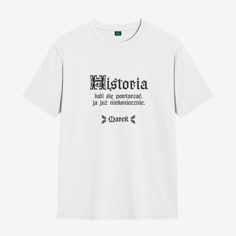 Koszulka DLA HISTORYKA - XXL