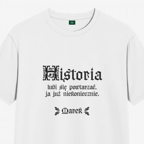 Koszulka DLA HISTORYKA - XXL