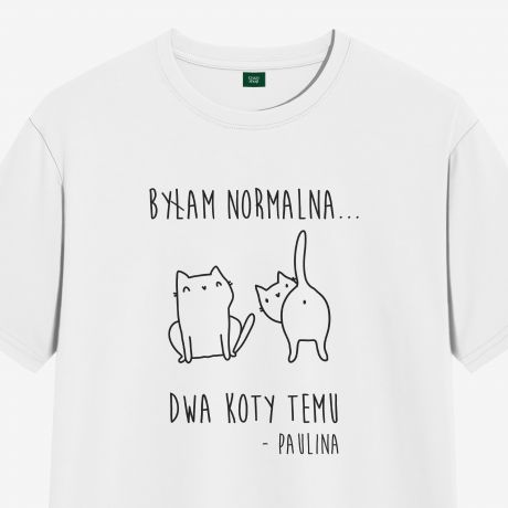 Koszulka dla kociary BYAM NORMALNA DWA KOTY TEMU - S