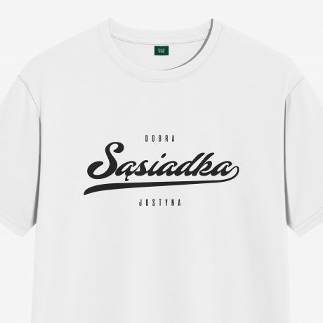 Koszulka dla ssiadki DOBRA SSIADKA - XL prezent dla ssiadki prezent dla ssiadki na urodziny