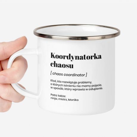 Kubek emaliowany KOORDYNATORKA CHAOSU kubek dla koleanki z pracy