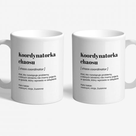 Personalizowany kubek z tub prezentow KOORDYNATORKA CHAOSU prezent dla koleanki kubek dla koleanki