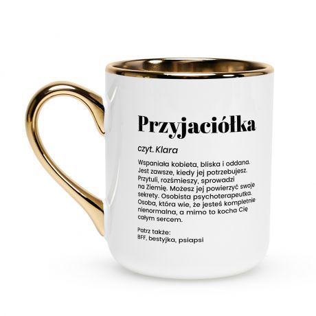 Kubek ze z�otym uchem i rantem DEFINICJA prezent dla przyjaci�ki prezent dla bff kubek dla przyjaci�ki