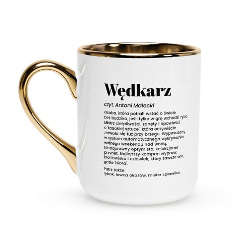 Kubek ze z�otym uchem i rantem DEFINICJA prezent dla w�dkarza �mieszny prezent dla w�dkarza