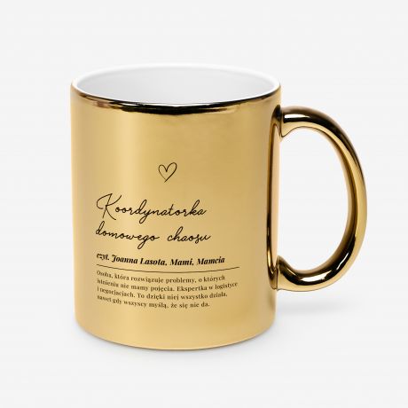 Kubek z�oty z personalizacj� KOORDYNATORKA CHAOSU upominek dla mamy prezent dla mamy prezent na Dzie� Mamy