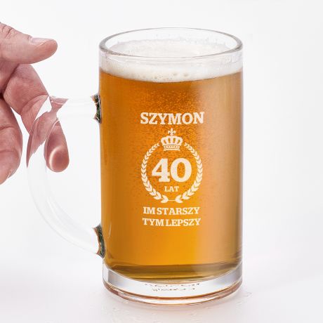 Kufel do piwa na 40 urodziny IM STARSZY TYM LEPSZY