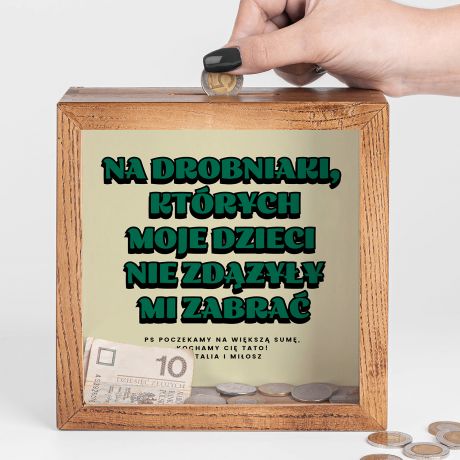 Personalizowana skarbonka dla taty NA DROBNIAKI