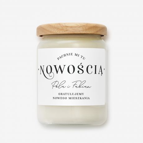 Personalizowana wieca PACHNIE NOWOCI upominek na nowy dom prezent na parapetwk prezent na nowe mieszkanie