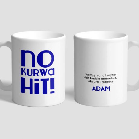Personalizowany kubek HIT sarkastyczny prezent kubek z nadrukiem kubek z napisem prezent dla przyjaciki
