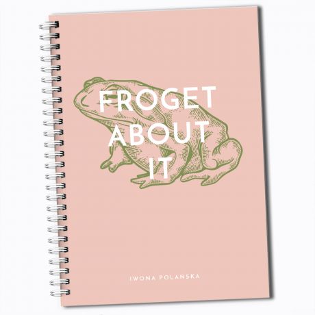 Personalizowany notes FROGET ABOUT IT drobny upominek dla koleanki prezent dla koleanki na urodziny