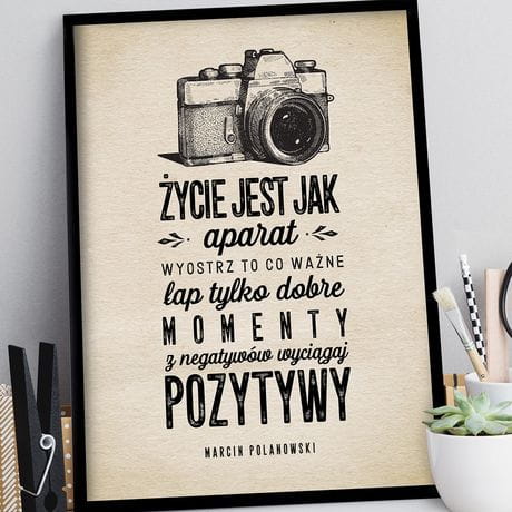 Plakat dla fotografa YCIE JEST JAK APARAT prezent dla fotogarafa