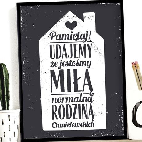 Plakat personalizowany 31x41 cm NORMALNA RODZINA prezent na nowy dom