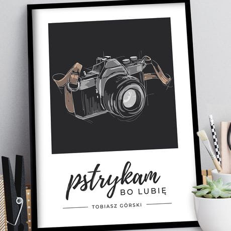 Plakat personalizowany 31x41 cm PSTRYKAM prezent dla fotografa