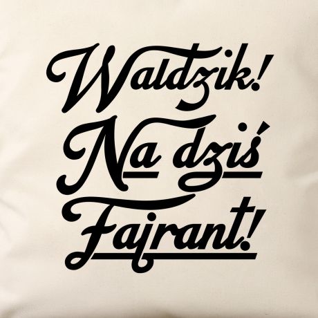Poduszka baweniana FAJRANT mieszny prezent dla grnika prezent na Dzie Grnika prezent na Barbrk