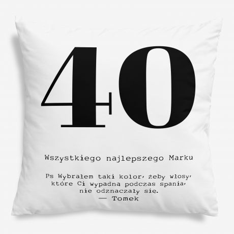 Poduszka PREZENT NA 40 URODZINY dla m�czyzny
