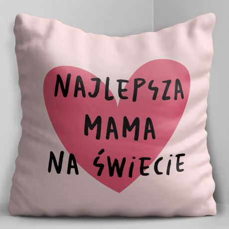 Poduszka z napisem NAJLEPSZA MAMA NA WIECIE