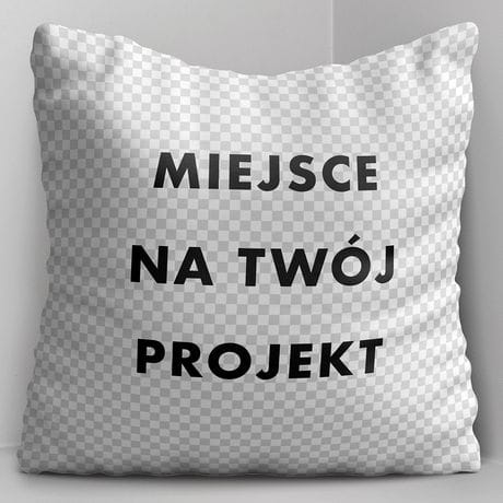 Poduszka TWJ PROJEKT uniwersalny prezent