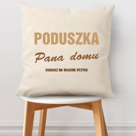 Poduszka z nadrukiem PAN DOMU prezent dla taty