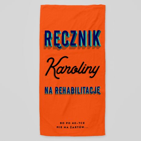 Personalizowany rcznik NA REHABILITACJ mieszny prezent na 40 urodziny prezent na czterdziestk