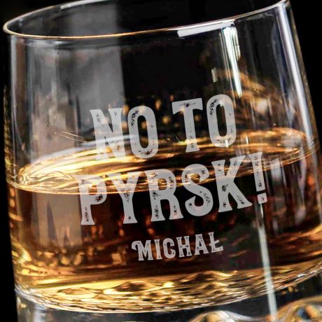 Personalizowana szklanka do whisky dla grnika NO TO PYRSK prezent dla grnika prezent na barbrk