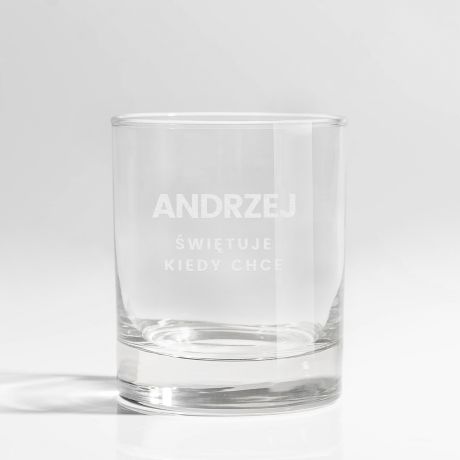 Szklanka do whisky na prezent na imieniny Andrzeja WITUJE KIEDY CHCE szklanka do whisky z grawerem