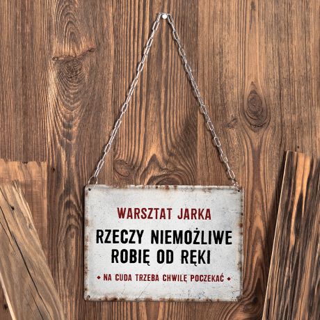 Tabliczka na warsztat RZECZY NIEMOLIWE prezent dla majsterkowicza