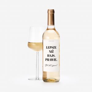 Biae wino na urodziny LEPSZE NI HAJS