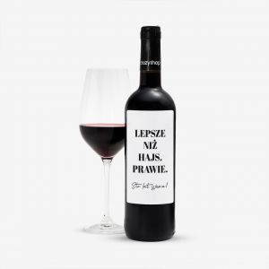 Czerwone wino prezent dla koleanki na urodziny LEPSZE NI HAJS wino czerwone prezent na urodziny dla koleanki