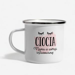 Emaliowany KUBEK DLA CIOCI kubek personalizowany prezent dla cioci prezent dla cioci na urodziny