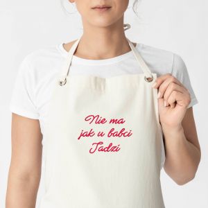 Fartuszek z haftem NIE MA JAK U BABCI prezent dla babci