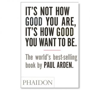 It's Not How Good You Are