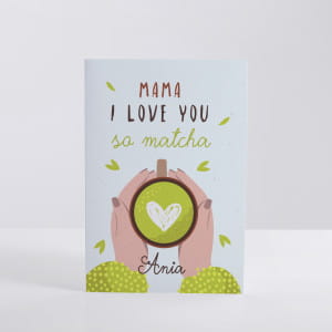 Kartka z yczeniami dla mamy I LOVE YOU SO MATCHA