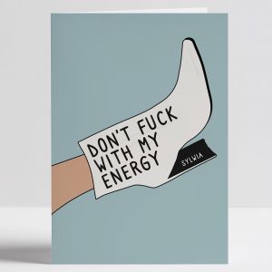 Śmieszna kartka DON'T FUCK WITH MY ENERGY