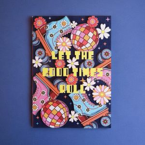 Kartka na kad okazj LET THE GOOD TIMES ROLL