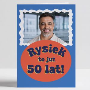 Kartka na 50 URODZINY ze zdjciem kartka urodzinowa upominek na 50 urodziny upominek na urodziny