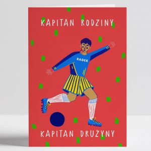 Kartka urodzinowa dla piłkarza KAPITAN RODZINY personalizowana