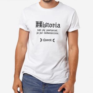 Koszulka DLA HISTORYKA - XL