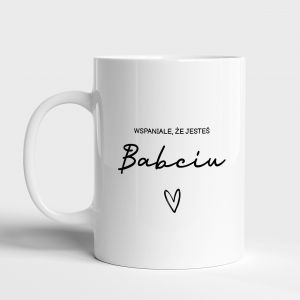 Kubek dla Babci Z OKAZJI DNIA BABCI