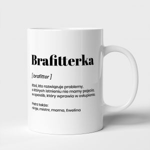 Kubek DLA BRAFITTERKI